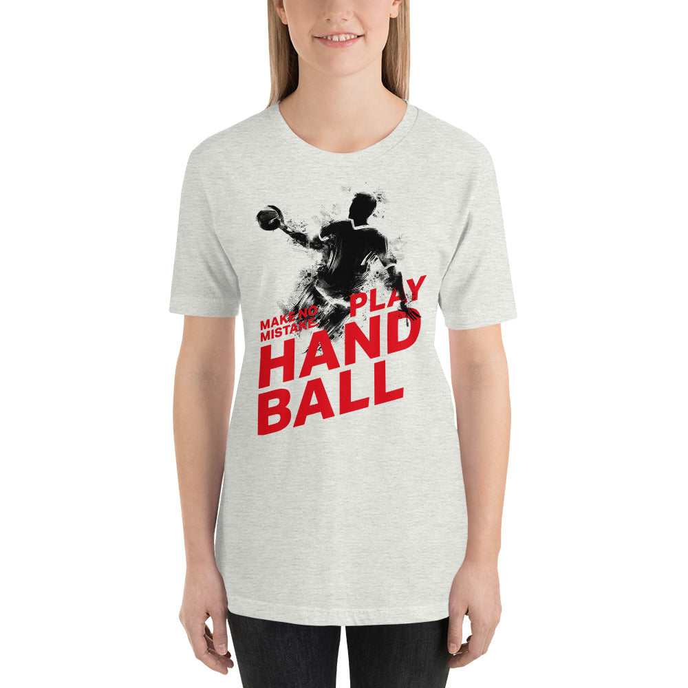 Make no mistake. Play handball