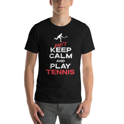 Don't keep calm and play tennis