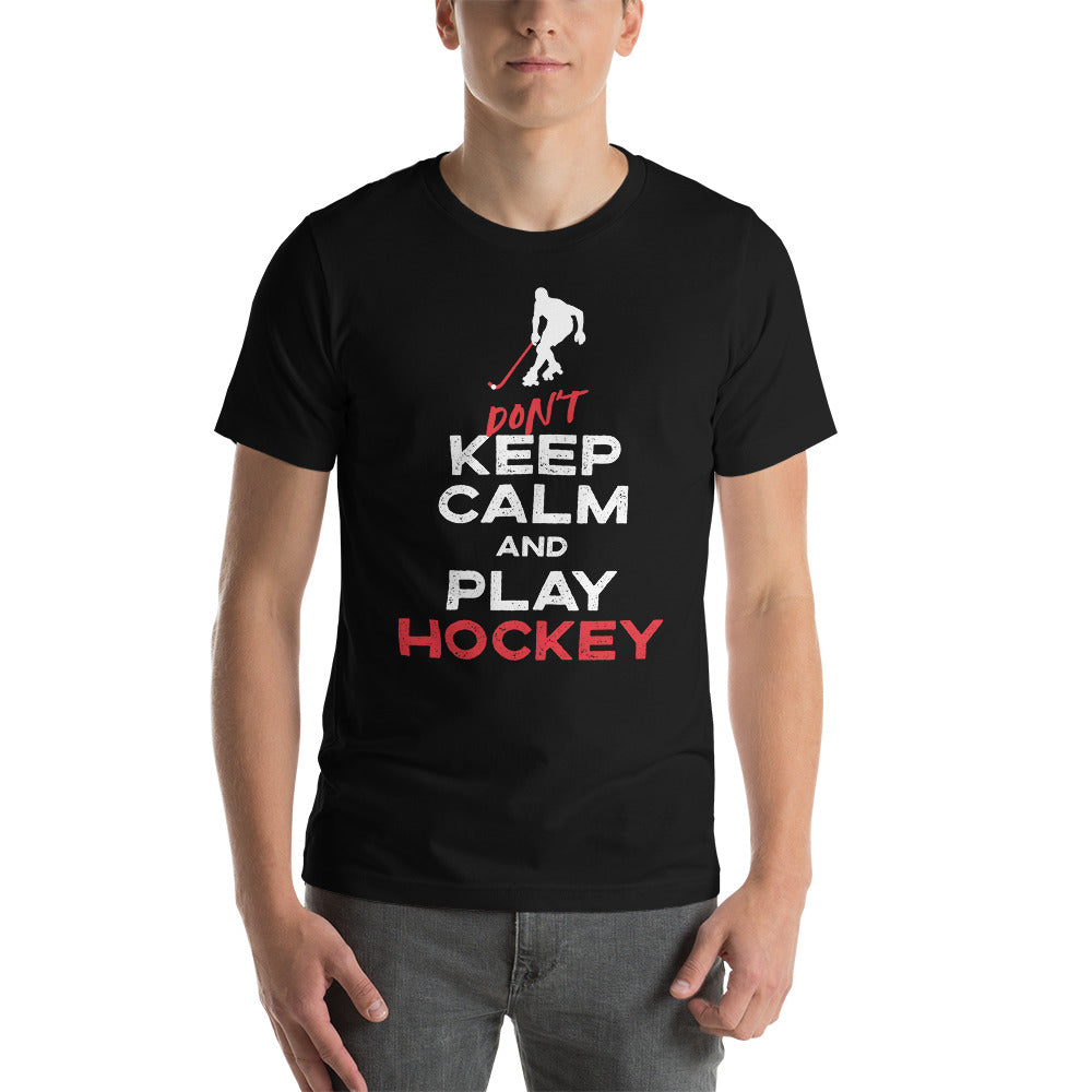 Don't Keep Calm and play Hockey